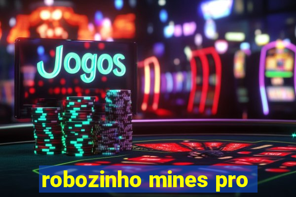 robozinho mines pro